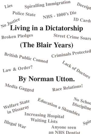 Living in a Dictatorship de Norman Utton