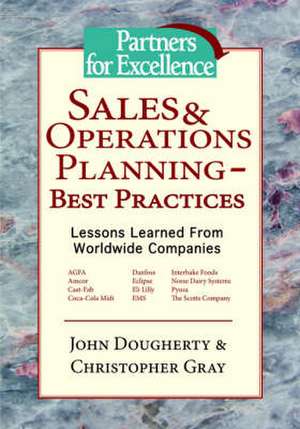 Sales & Operations Planning - Best Practices de John Dougherty