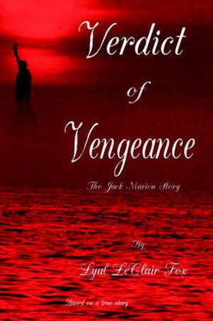 Verdict of Vengeance de Lyal LeClair Fox