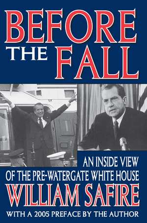 Before the Fall: An Inside View of the Pre-Watergate White House de William Gardner