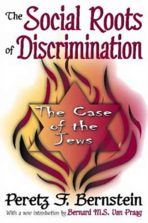 The Social Roots of Discrimination: The Case of the Jews de John W. Thibaut