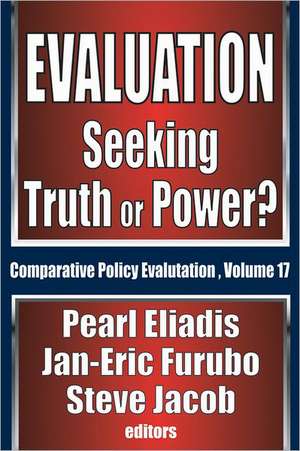 Evaluation: Seeking Truth or Power? de Pearl Eliadis