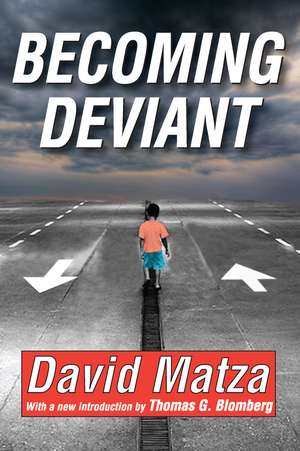 Becoming Deviant de David Matza