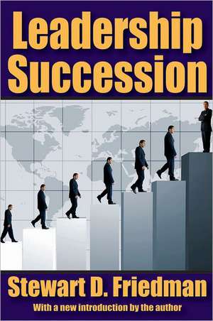 Leadership Succession de Stewart D. Friedman