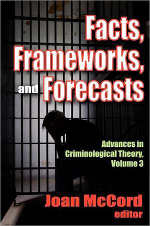 Facts, Frameworks, and Forecasts de Joan McCord