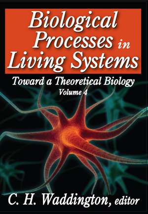 Biological Processes in Living Systems de C. H. Waddington