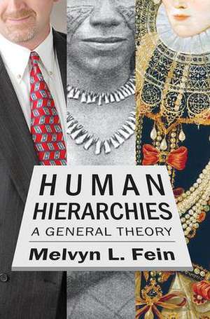 Human Hierarchies: A General Theory de Melvyn L. Fein