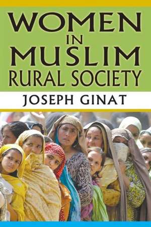 Women in Muslim Rural Society de Joseph Ginat