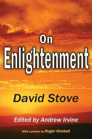 On Enlightenment de David Stove