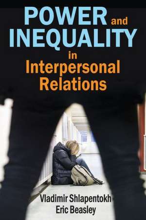 Power and Inequality in Interpersonal Relations de Eric Beasley