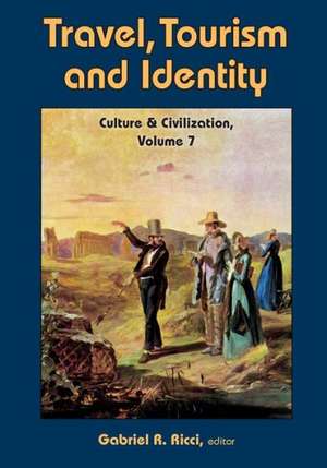 Travel, Tourism, and Identity de Gabriel R. Ricci