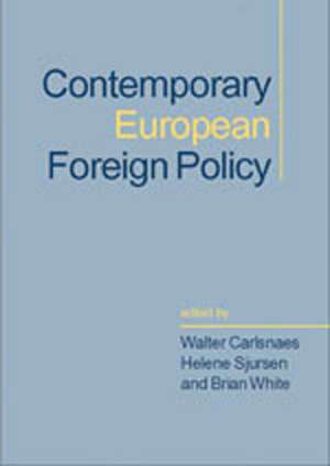 Contemporary European Foreign Policy de Walter Carlsnaes