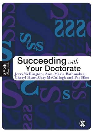 Succeeding with Your Doctorate de Jerry Wellington