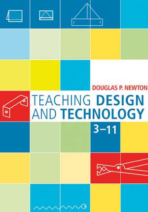 Teaching Design and Technology 3 - 11 de Douglas Newton