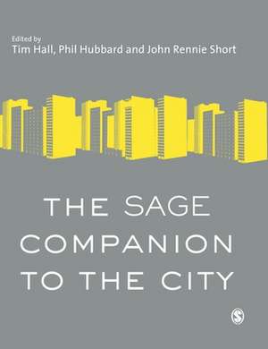 The SAGE Companion to the City de Timothy Hall