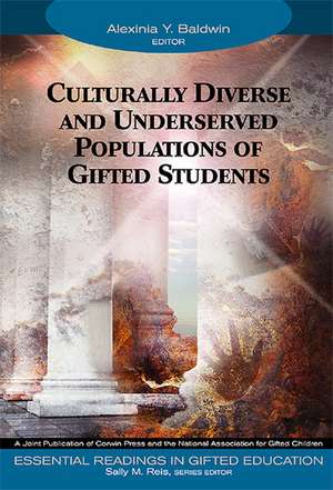 Culturally Diverse and Underserved Populations of Gifted Students de Alexinia Y. Baldwin