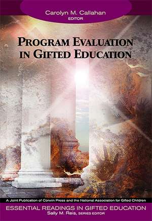 Program Evaluation in Gifted Education de Carolyn M. Callahan