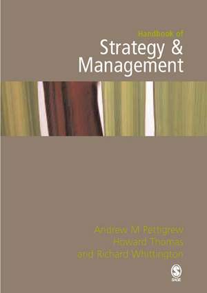 Handbook of Strategy and Management de Andrew M Pettigrew