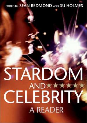 Stardom and Celebrity: A Reader de Su Holmes