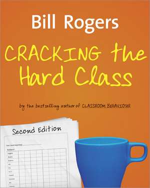 Cracking the Hard Class de Bill Rogers