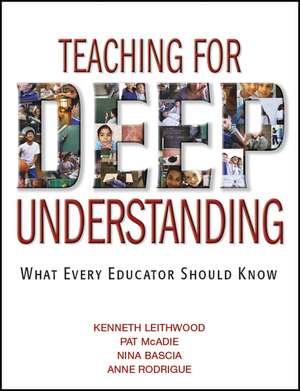 Teaching for Deep Understanding: What Every Educator Should Know de Kenneth Leithwood