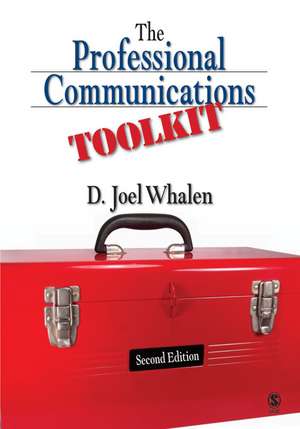 The Professional Communications Toolkit de D . Joel Whalen