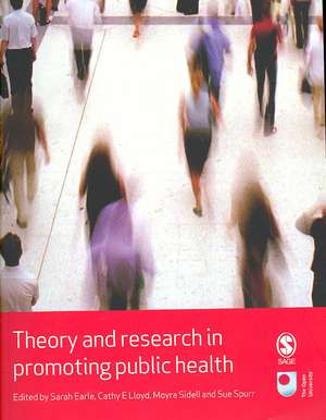 Theory and Research in Promoting Public Health de Sarah Earle