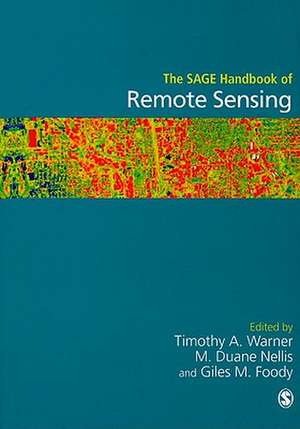 The SAGE Handbook of Remote Sensing de Timothy A Warner