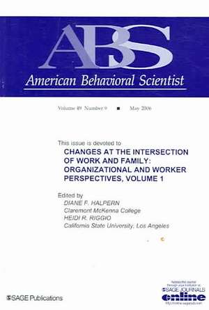 Changes at the Intersection of Work and Family, Volume 1: Organizational and Worker Perspectives de Diane F. Halpern