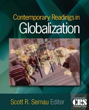 Contemporary Readings in Globalization de Scott R. Sernau