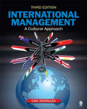 International Management: A Cultural Approach de Carl Rodrigues