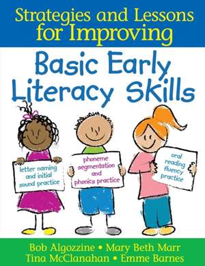 Strategies and Lessons for Improving Basic Early Literacy Skills de Bob Algozzine