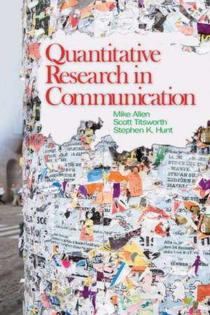 Quantitative Research in Communication de Mike Allen