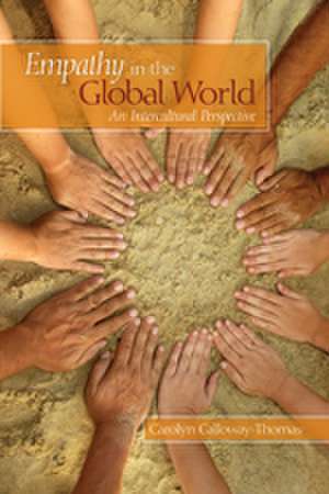 Empathy in the Global World: An Intercultural Perspective de Carolyn Calloway-Thomas