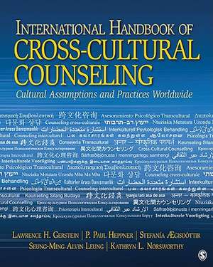 International Handbook of Cross-Cultural Counseling: Cultural Assumptions and Practices Worldwide de Lawrence H. Gerstein