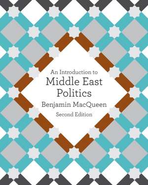 An Introduction to Middle East Politics de Benjamin MacQueen