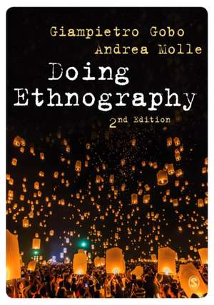 Doing Ethnography de Giampietro Gobo