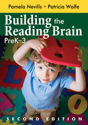 Building the Reading Brain, PreK-3 de Pamela A. Nevills