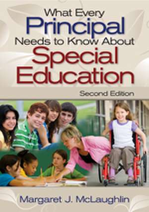 What Every Principal Needs to Know About Special Education de Margaret J. McLaughlin