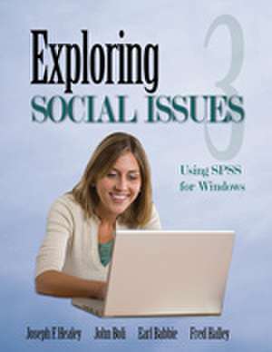 Exploring Social Issues: Using SPSS for Windows de Joseph F. Healey