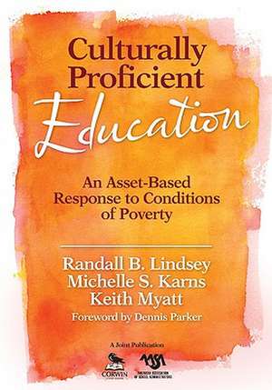 Culturally Proficient Education: An Asset-Based Response to Conditions of Poverty de Randall B. Lindsey