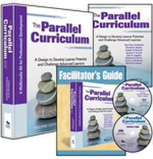 The Parallel Curriculum (Multimedia Kit): A Design to Develop Learner Potential and Challenge Advanced Learners de Carol Ann Tomlinson