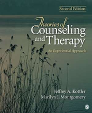 Theories of Counseling and Therapy: An Experiential Approach de Jeffrey A. Kottler