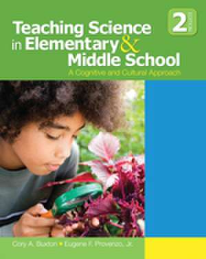 Teaching Science in Elementary and Middle School: A Cognitive and Cultural Approach de Cory A. Buxton