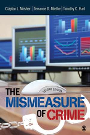 The Mismeasure of Crime de Clayton Mosher