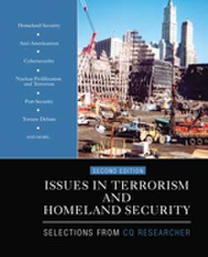 Issues in Terrorism and Homeland Security: Selections From CQ Researcher de CQ Researcher