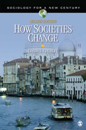 How Societies Change de Daniel Chirot