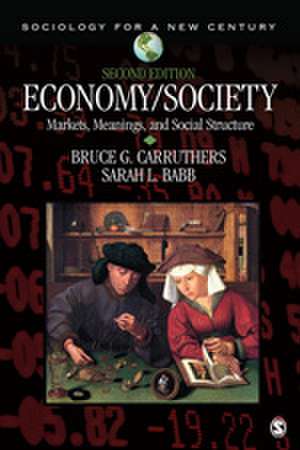 Economy/Society: Markets, Meanings, and Social Structure de Bruce G. Carruthers