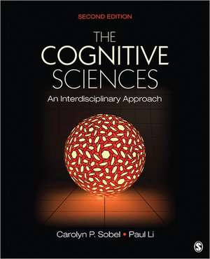 The Cognitive Sciences: An Interdisciplinary Approach de Carolyn P. Sobel