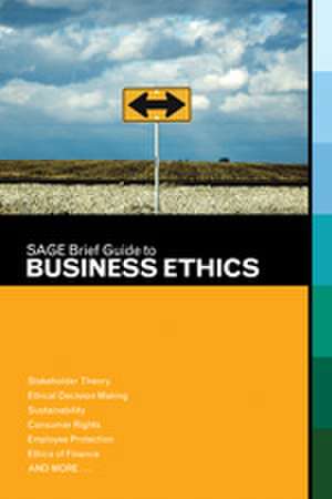 SAGE Brief Guide to Business Ethics de SAGE Publishing